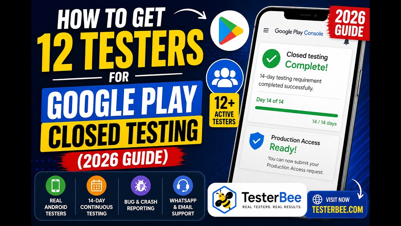 How to Get 12 Testers for Google Play Closed Testing (2026 Guide)