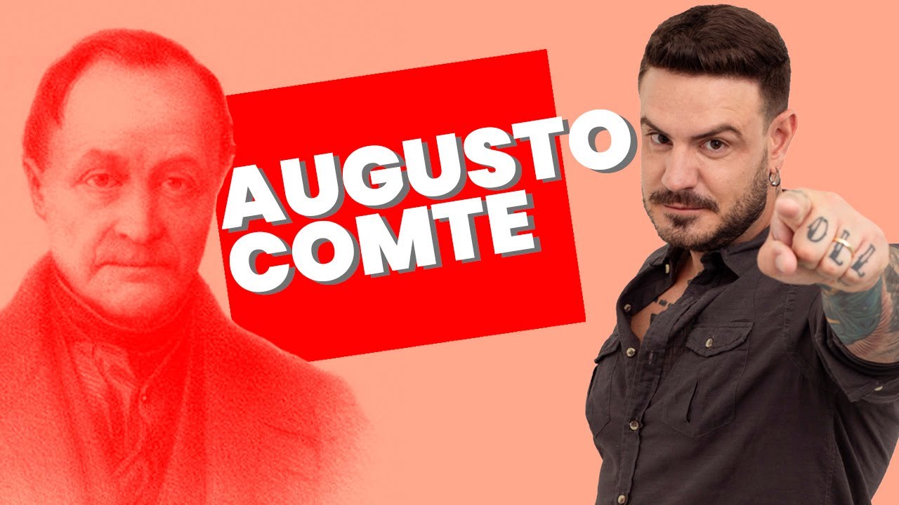 Aula 034: Augusto Comte e o Positivismo