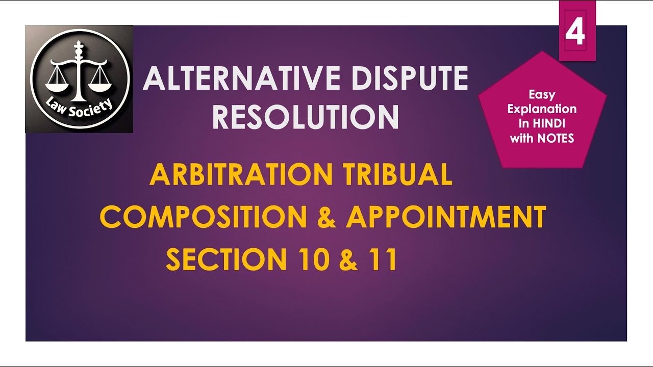 Arbitral tribunal /Composition /appointment/Section 2(1)(d) , Section 10 & 11
