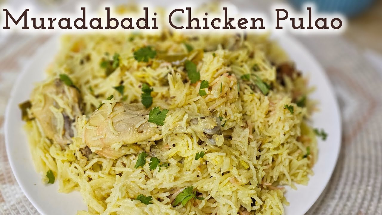 Famous Muradabadi Chicken Pulao | Step by Step Easy Recipe