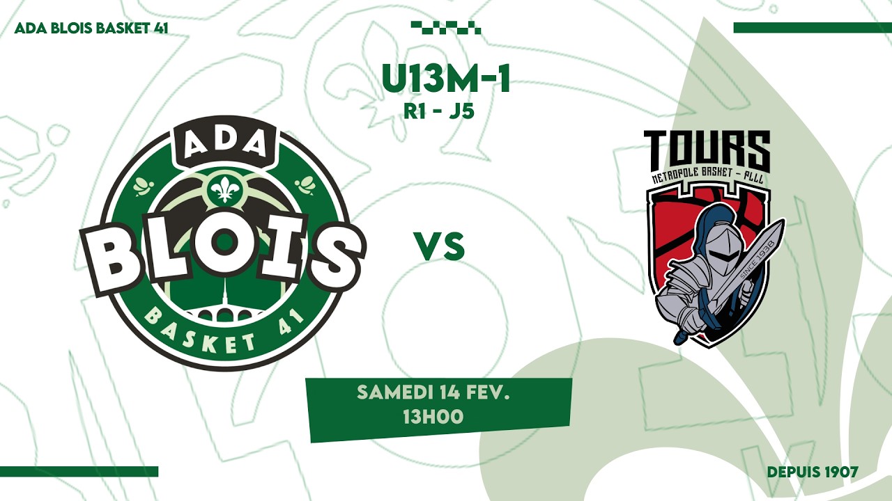 ADA BLOIS BASKET 41 - TOURS METROPOLE BASKET  - R1 - J8 - U13M - CVL