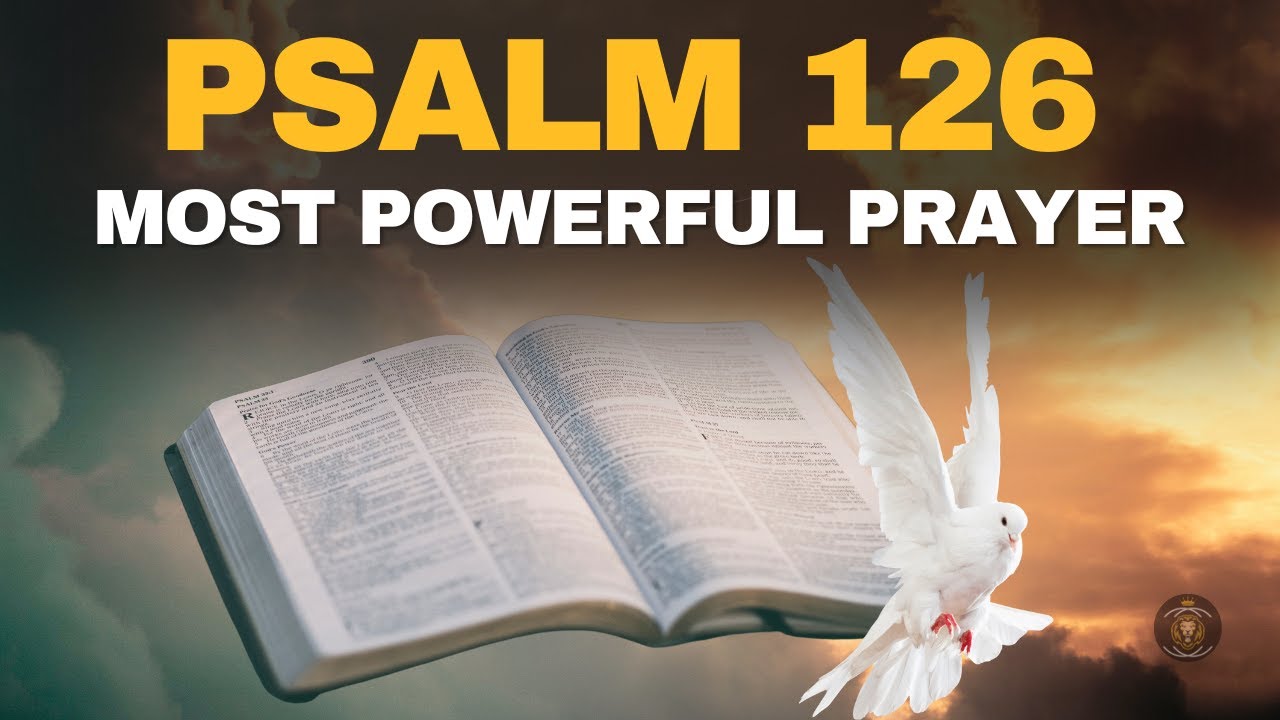 PSALM 126 | Most Powerful Prayer with a Message from the Lord