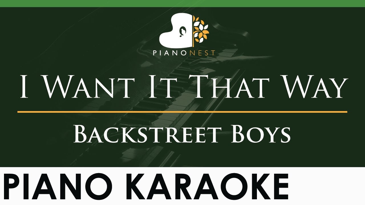 Backstreet Boys - I Want It That Way - LOWER Key (Piano Karaoke Instrumental)