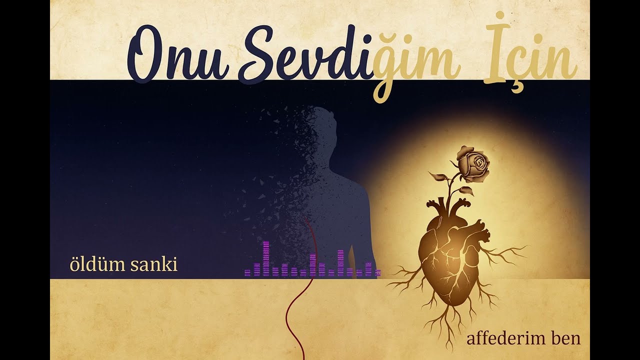 ONU SEVDİĞİM İÇİN (YUNAN ŞARKISI TÜRKÇE VERSİYONU)