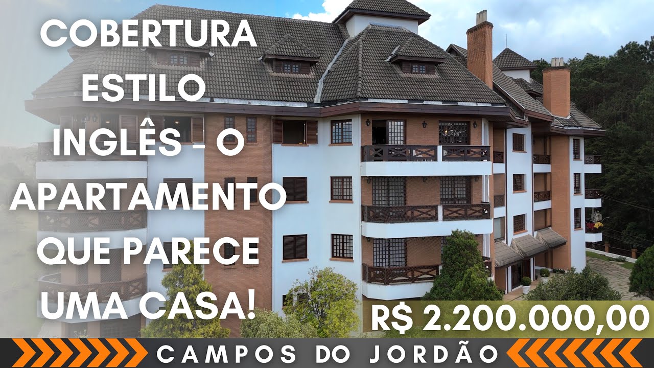 🍁 COBERTURA ESTILO INGLÊS CONFIRA ESTE APARTAMENTO EM CAMPOS DO JORDÃO - R$ 2.200.000,00