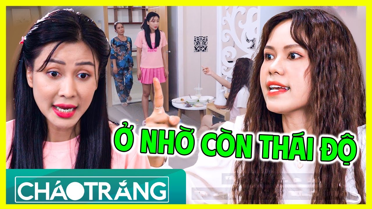 Ở Nhờ Mà Hỗn?! Tiểu Thư Lên Giọng Chửi Chủ Nhà | Cháo Trắng | Phim Việt Nam 2025