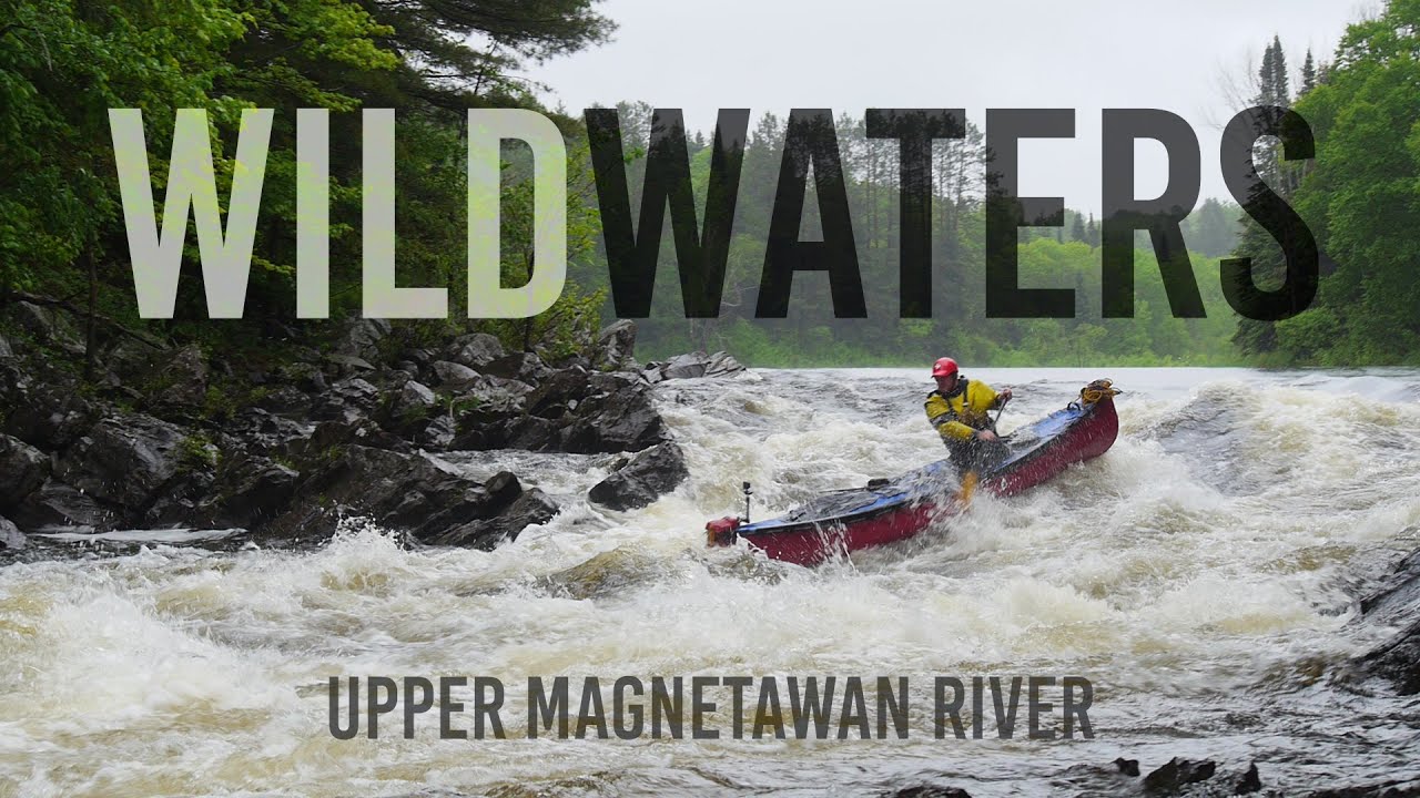 WILDWATERS: Upper Magnetawan River Whitewater Canoe Trip