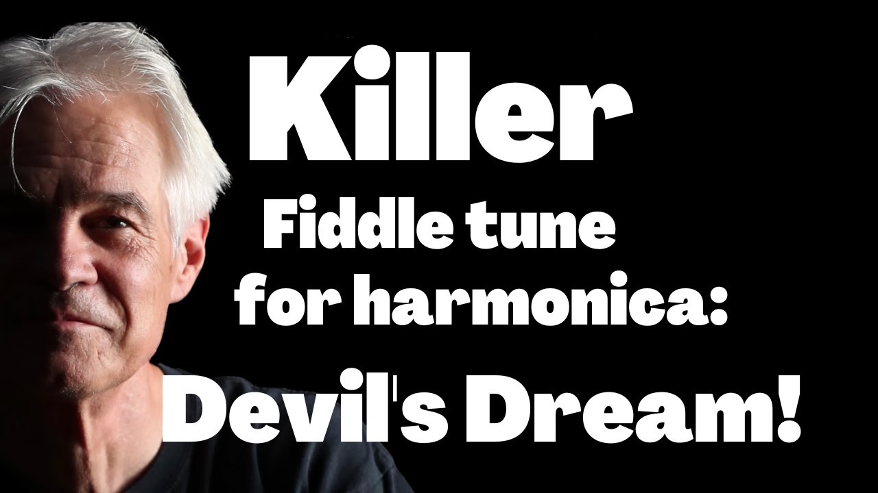 Devil's Dream - a breakthrough Harmonica fiddle tune!