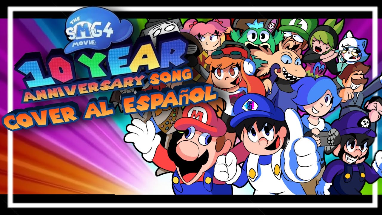 SMG4 10 Year Anniversary Song | Cover al Español | RGCM World