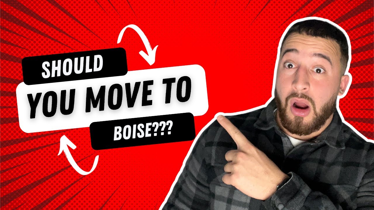 Living In Boise, Idaho (Updated) - ALL OF BOISE EXPLAINED