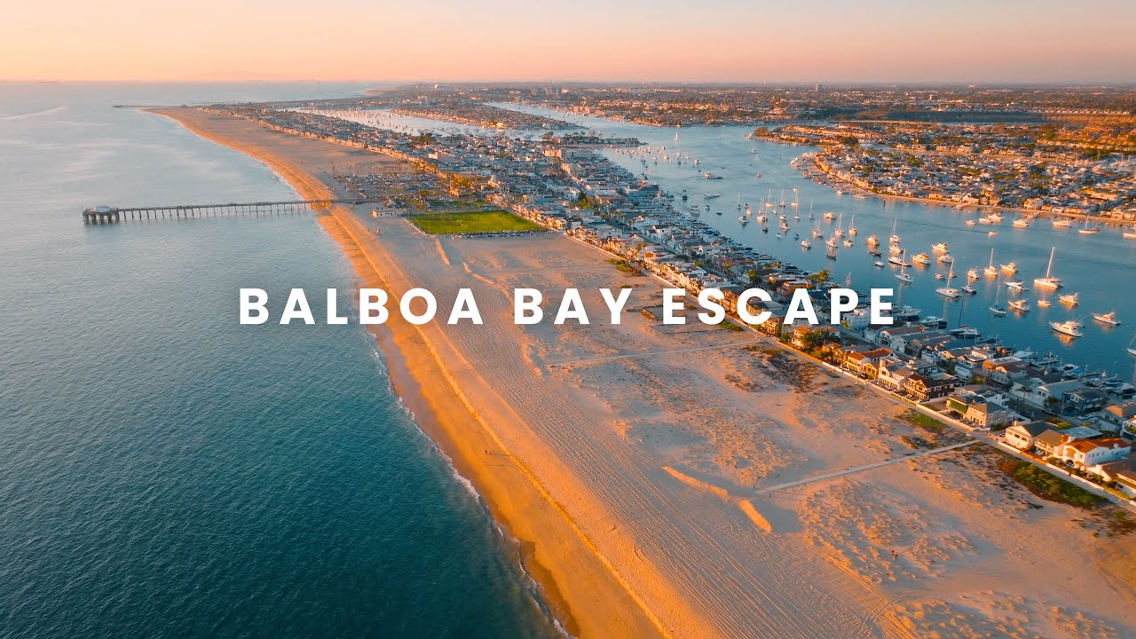 This Place Feels Like a Dream—Newport Beach & Balboa