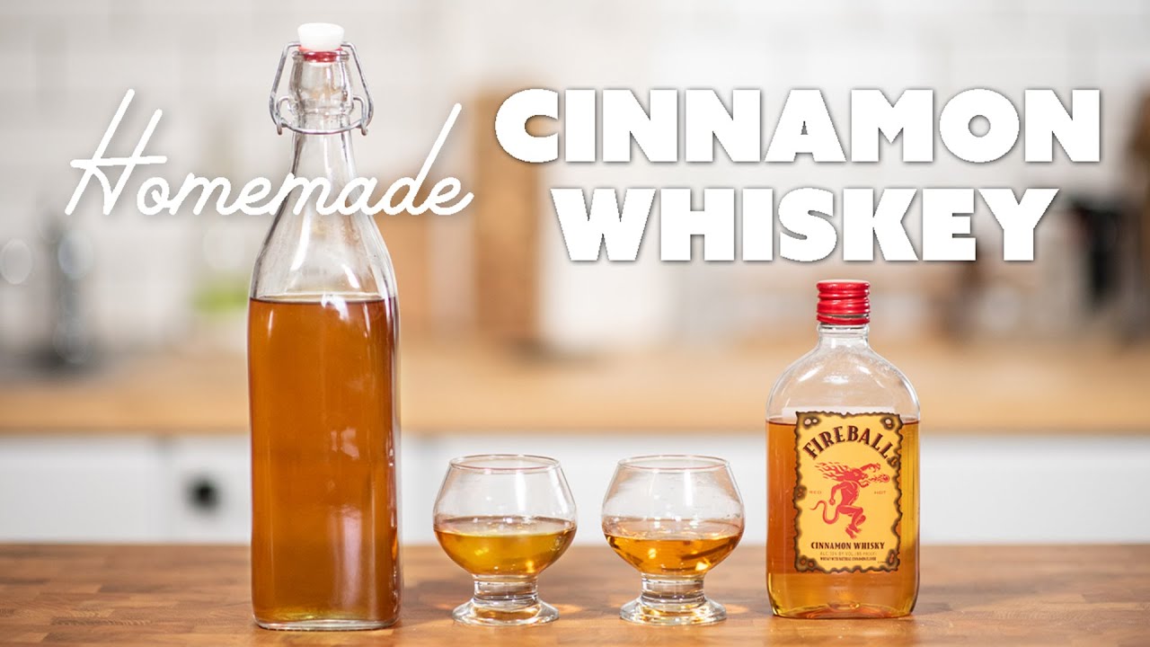 Homemade Cinnamon Whiskey Recipe | FIREBALL, BUT BETTER