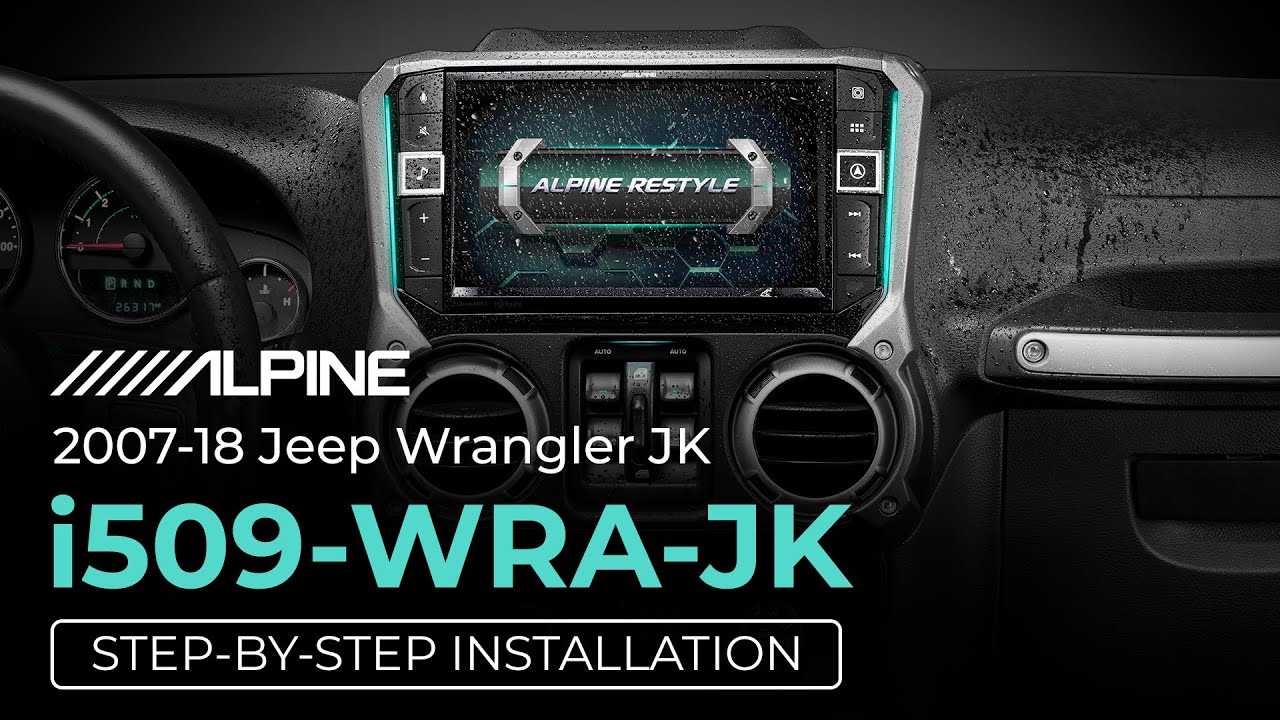 Alpine | i509-WRA-JK | Step-by-Step Installation Tutorial for Jeep Wrangler JK