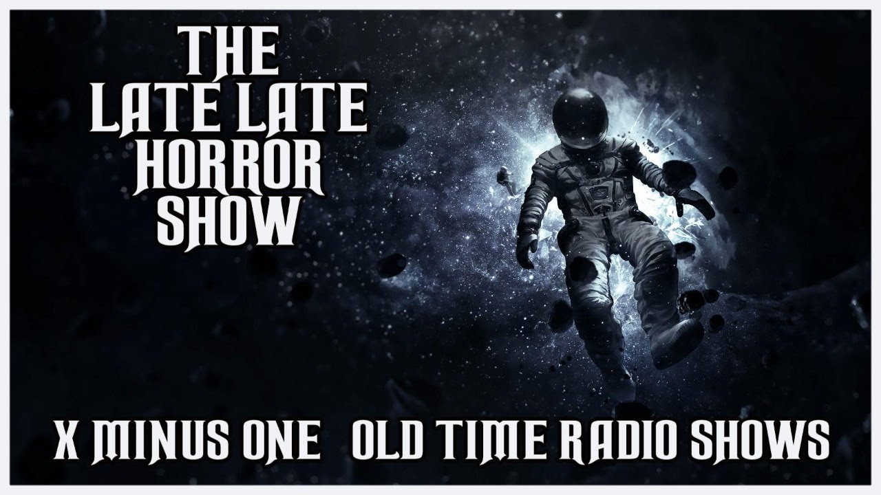 X MINUS ONE SCI-FI OLD TIME RADIO SHOWS ALL NIGHT