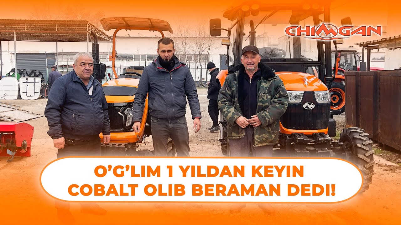 Chimgan Traktorini olib bering 1 yildan keyin Cobalt olib beraman dedi,O'g'lim!