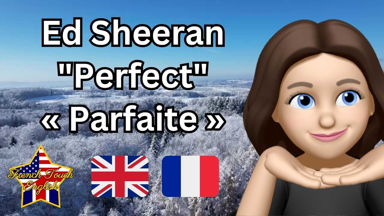 🎵👗 ED SHEERAN - PERFECT / PARFAITE 🇬🇧 En anglais et français 🇫🇷