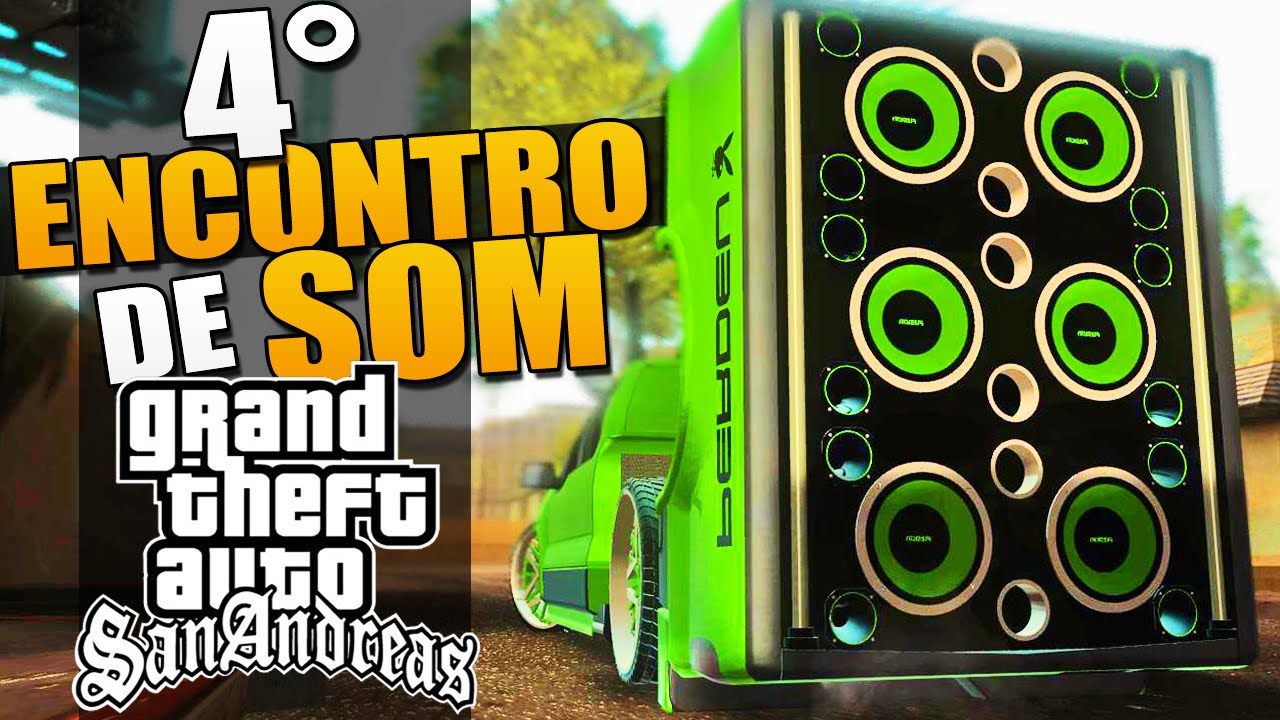 4° Encontro de Som Automotivo - GTA Multiplayer