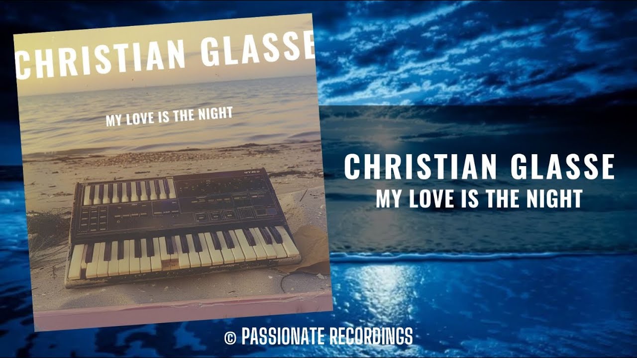 Christian Glasse – My Love Is The Night (new generation Italo disco)