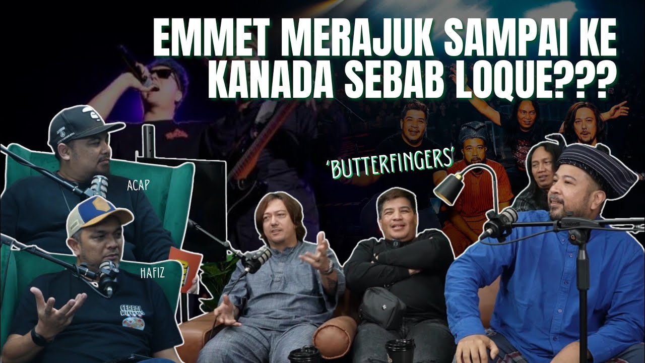 EMMET MERAJUK SAMPAI KANADA SEBAB LOQUE??? - feat. Butterfingers