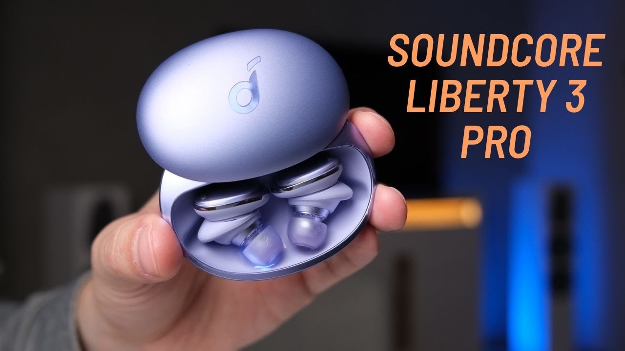Soundcore Liberty 3 Pro - bardzo dobre słuchawki do 1000zł | recenzja