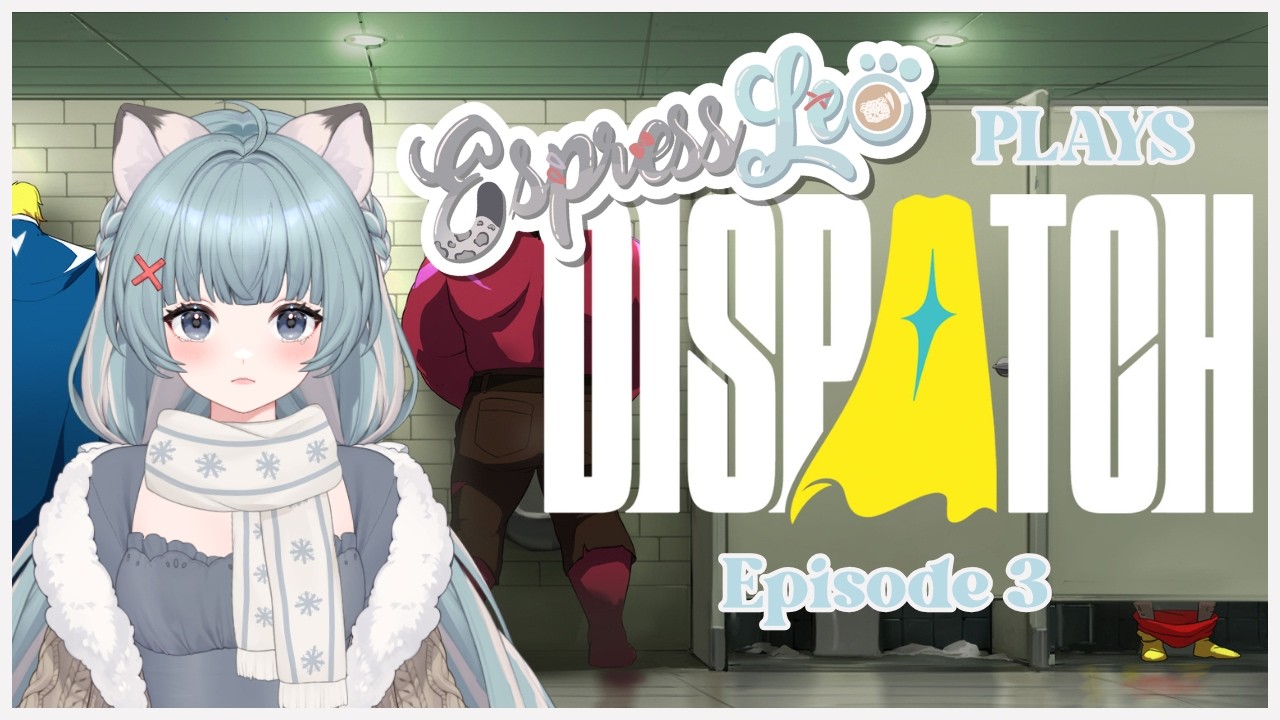 why are you making me CHOOSE?! | Dispatch Episode 3