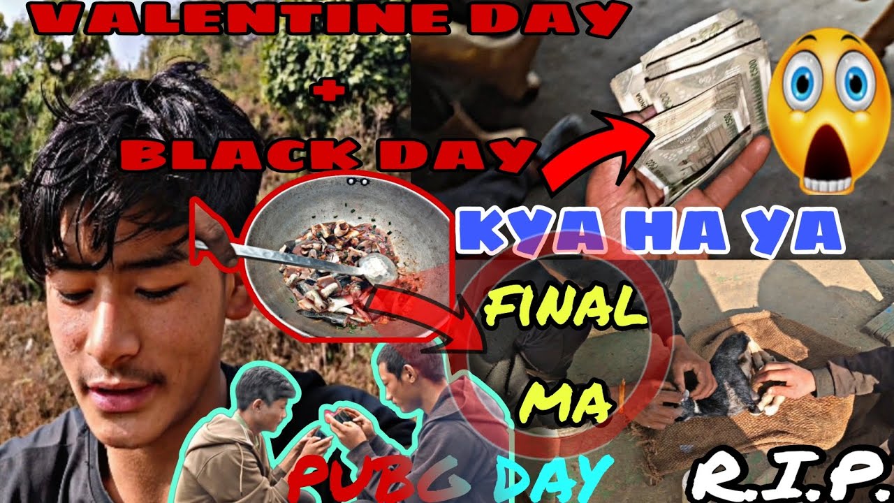 AAJU VALANTINE DAY😁ANI BLACK DAY😔AAJU KAM KO FINAL👍 OXYGEN PECHA BAYA🤣😆