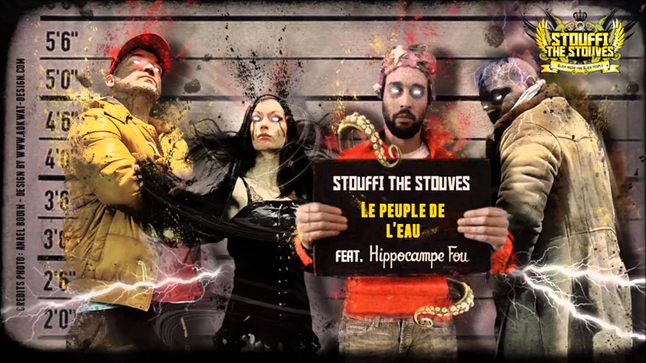 stouffi the stouves-le peuple de l 'eau feat hippocampe fou