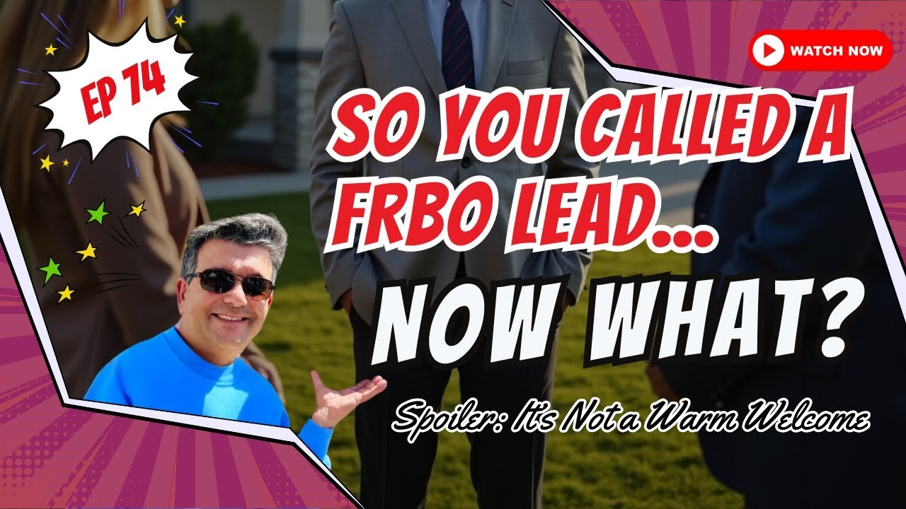 So You Called a FRBO Lead... Now What? (Spoiler: It’s Not a Warm Welcome)