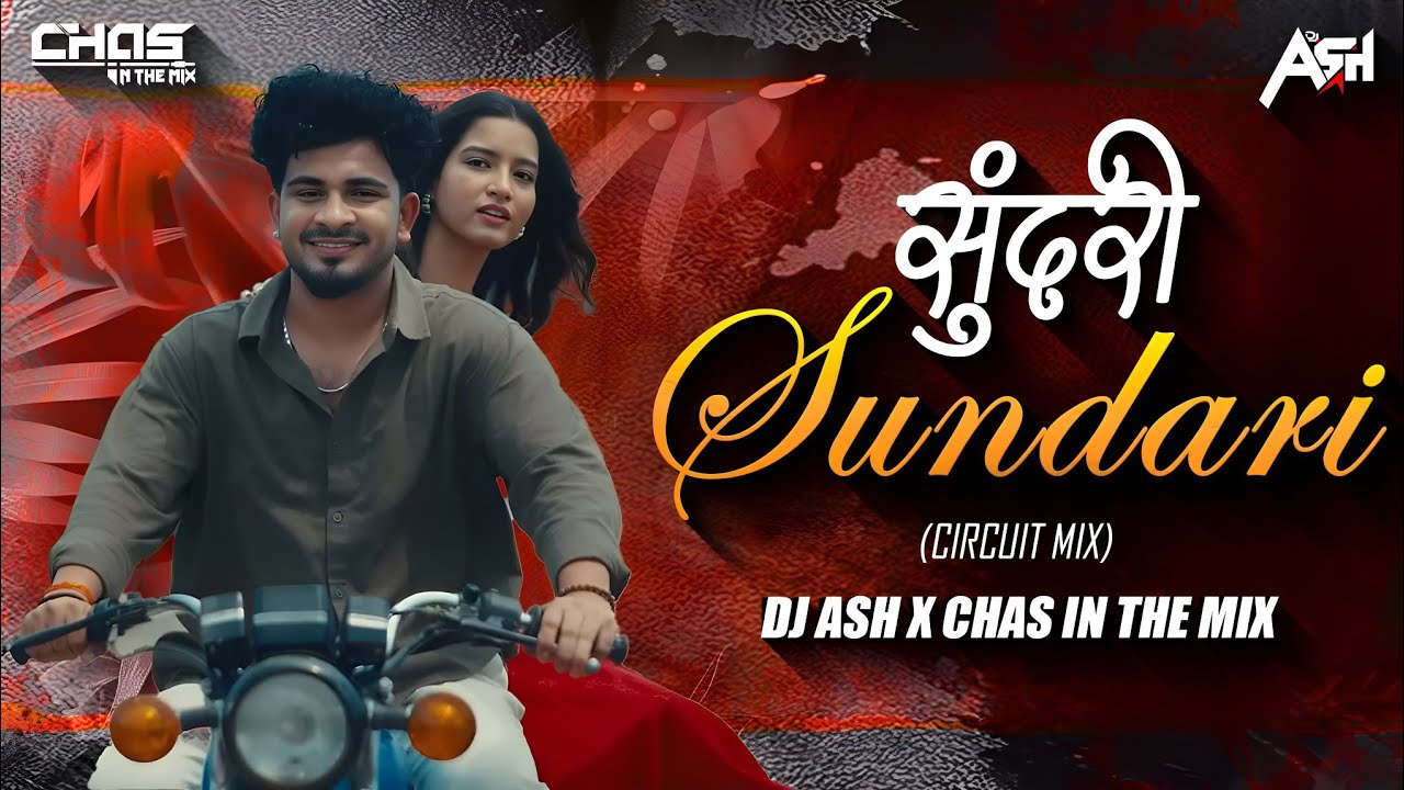 Sundari Sundari (Circuit Mix) DJ Ash x Chas In The Mix | Sanjay Rathod Ft Yashika Jatav | G-Spark