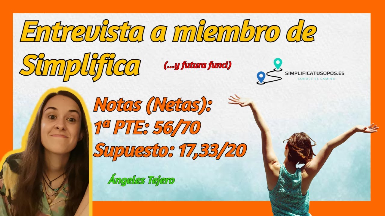 🏆 Entrevista a Ángeles 🙌 56 1ª parte / 17,33 Supuesto 🙌 Administrativo Turno Libre