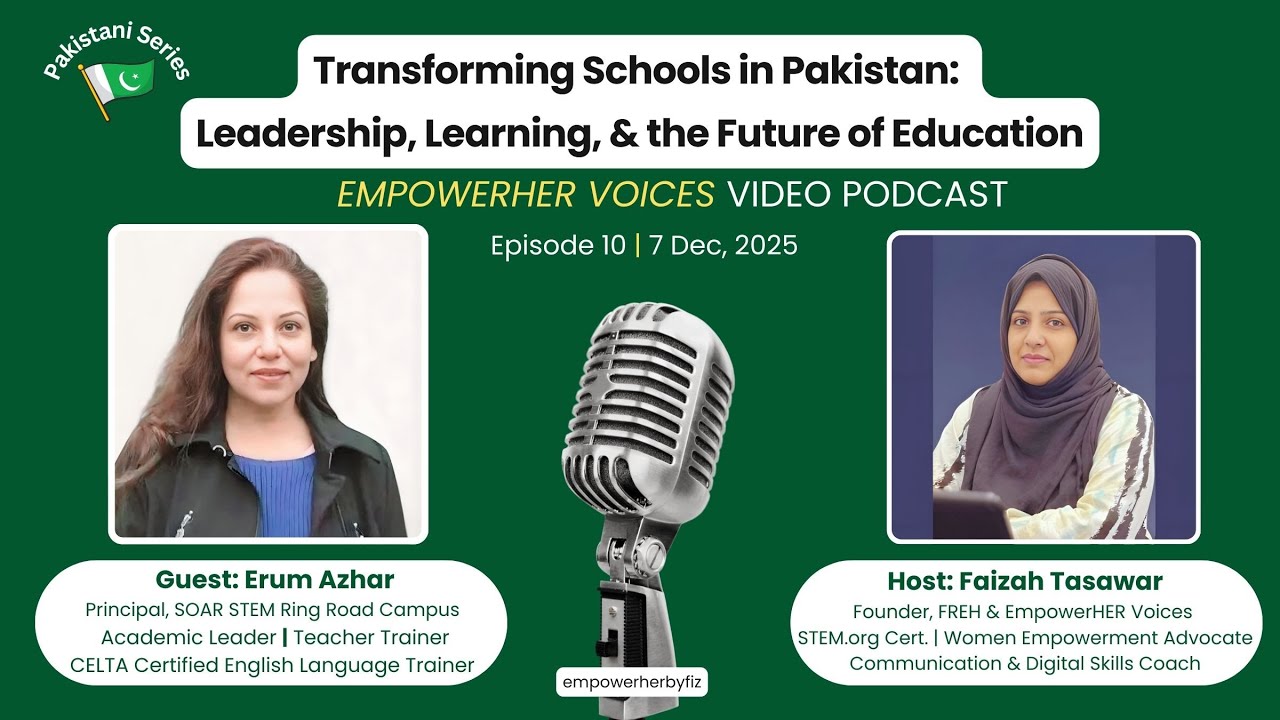 EmpowerHER Voices - Ep 10: Transforming Schools - Leadership, Learning, & the Future of Education