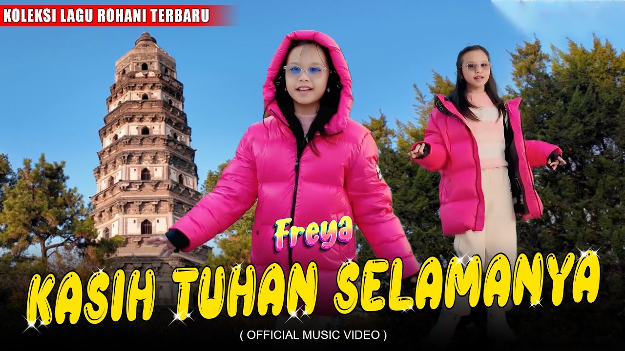 KASIH TUHAN SELAMANYA - FREYA BENETTA | Lagu Rohani Anak Terbaru 2025