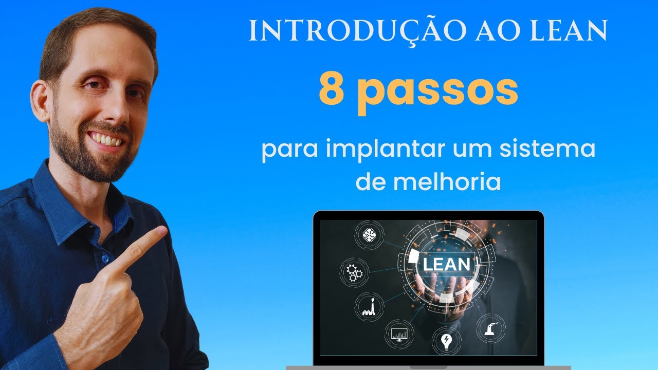 🎥 LIVE ESPECIAL: Desvendando os 8 Passos para Implementa&ccedil;&atilde;o do Lean!