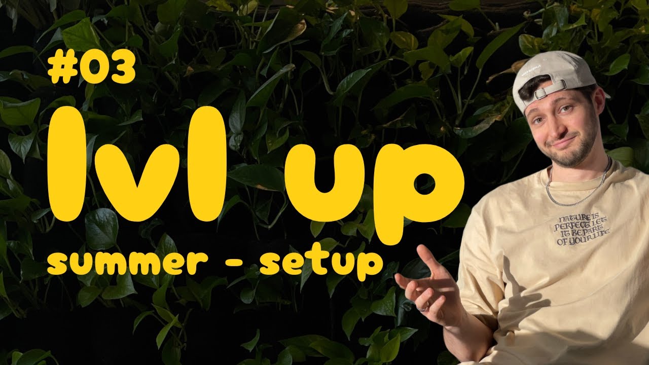 #3 - Level Up Summer Setup | Schmittenand