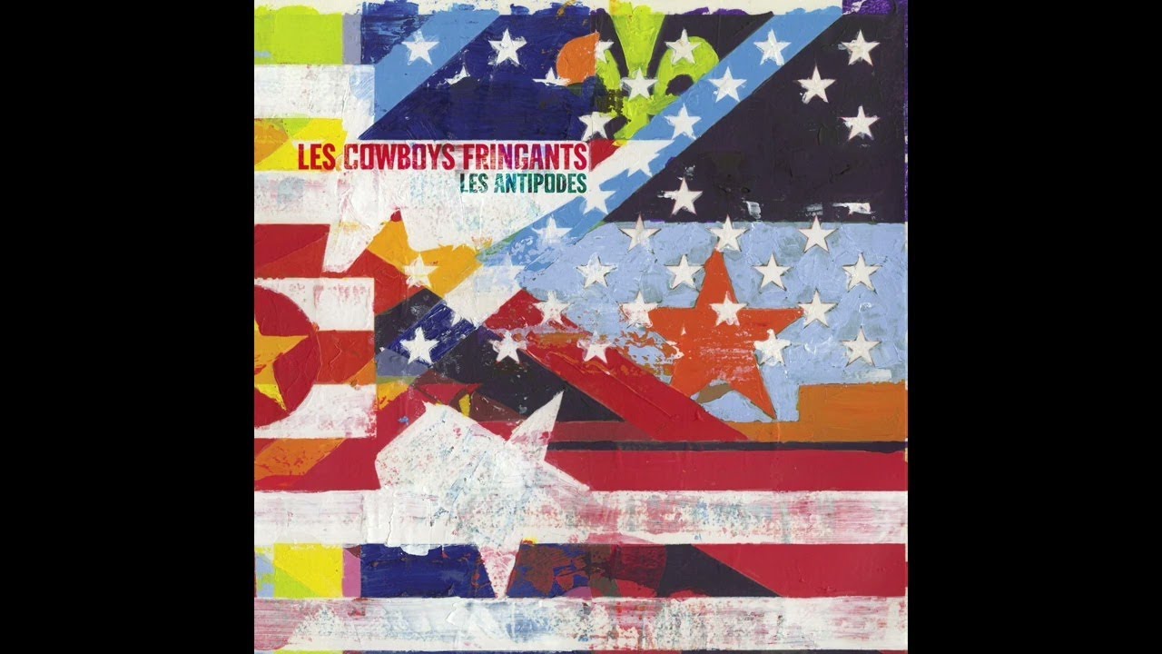 LES COWBOYS FRINGANTS - Les Antipodes (Album Complet)