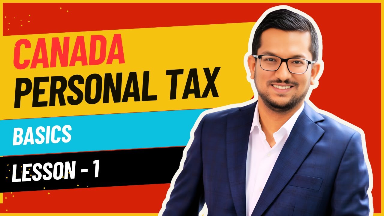 Learn Canadian Individual Taxes | Canada Tax Series | Lesson 1