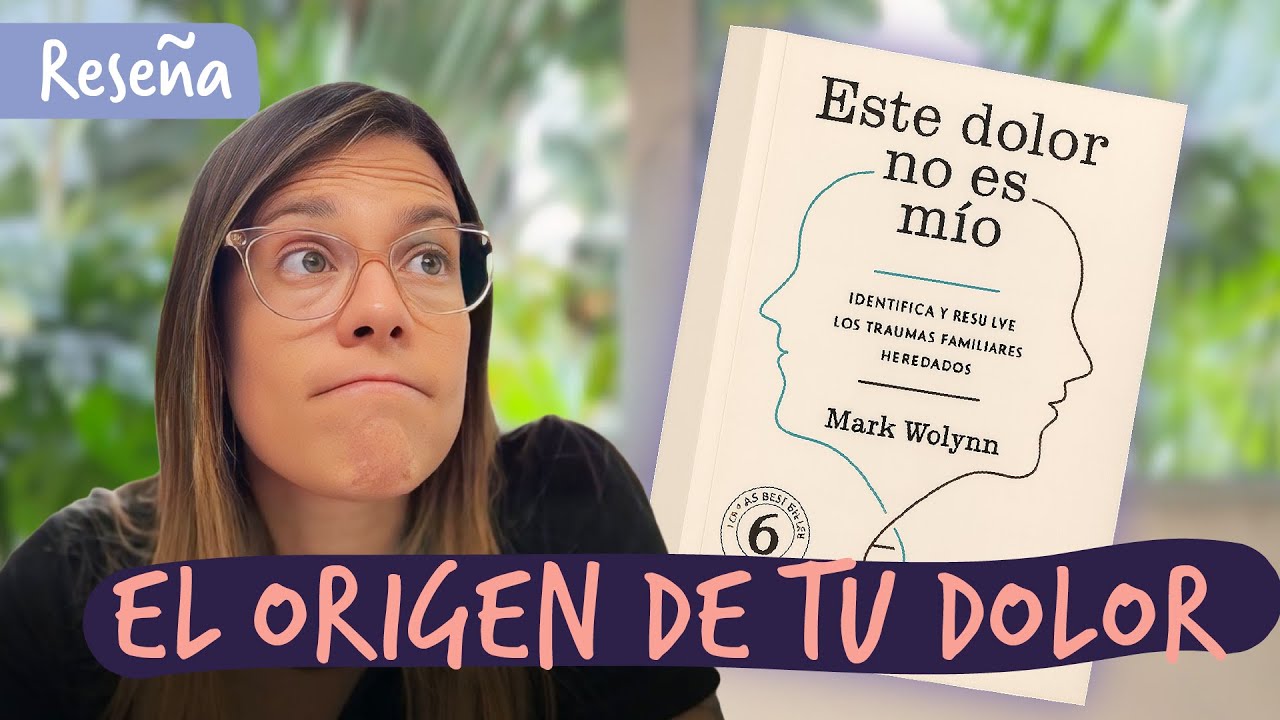 ¿Traumas familiares heredados? | Reseña de “ESTE DOLOR NO ES MÍO” | Psi Mammoliti