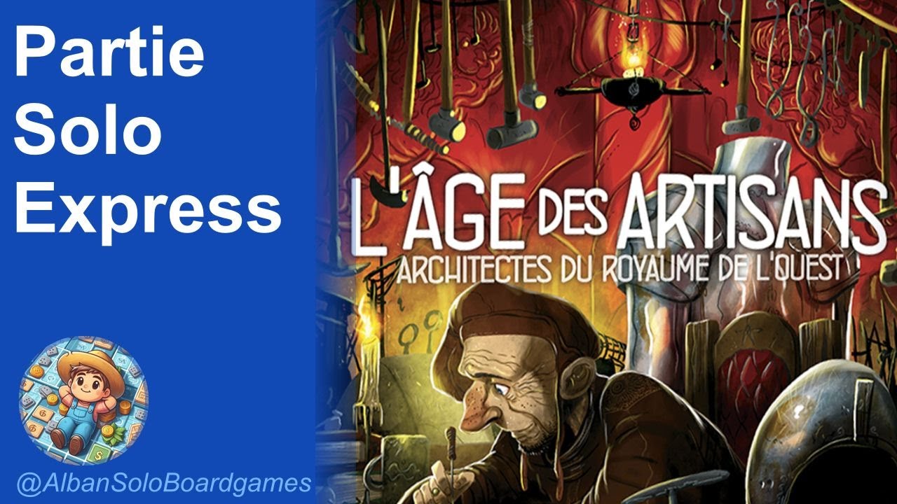 L'âge des Artisans | Comment jouer | Partie solo express | Architectes du Royaume de l'Ouest ext.