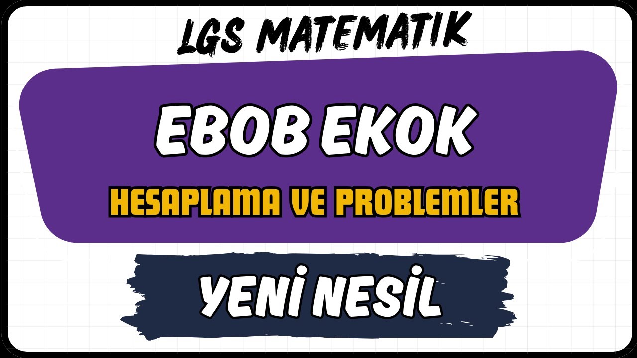 Ebob Ekok ve Problemler Yeni Nesil 8. Sınıf LGS Matematik Soru Çözümü #lgs2026