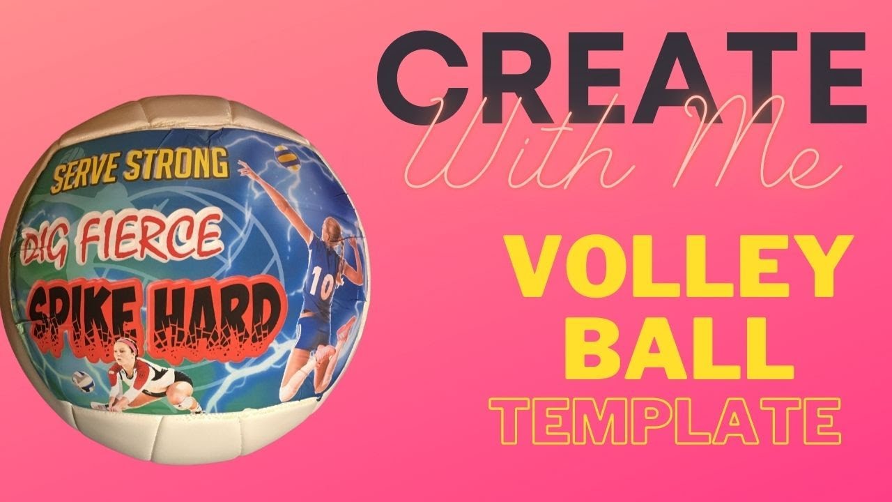 Create with Me: Volleyball Template