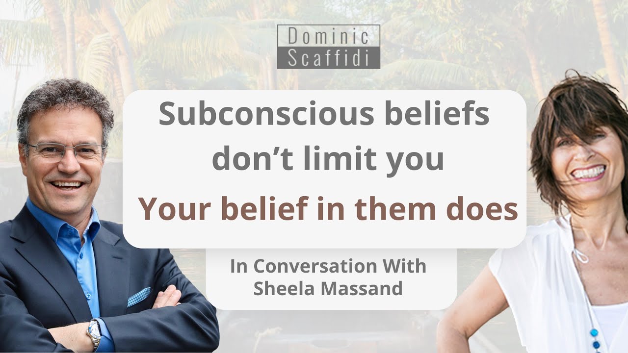 Subconscious beliefs can't limit you