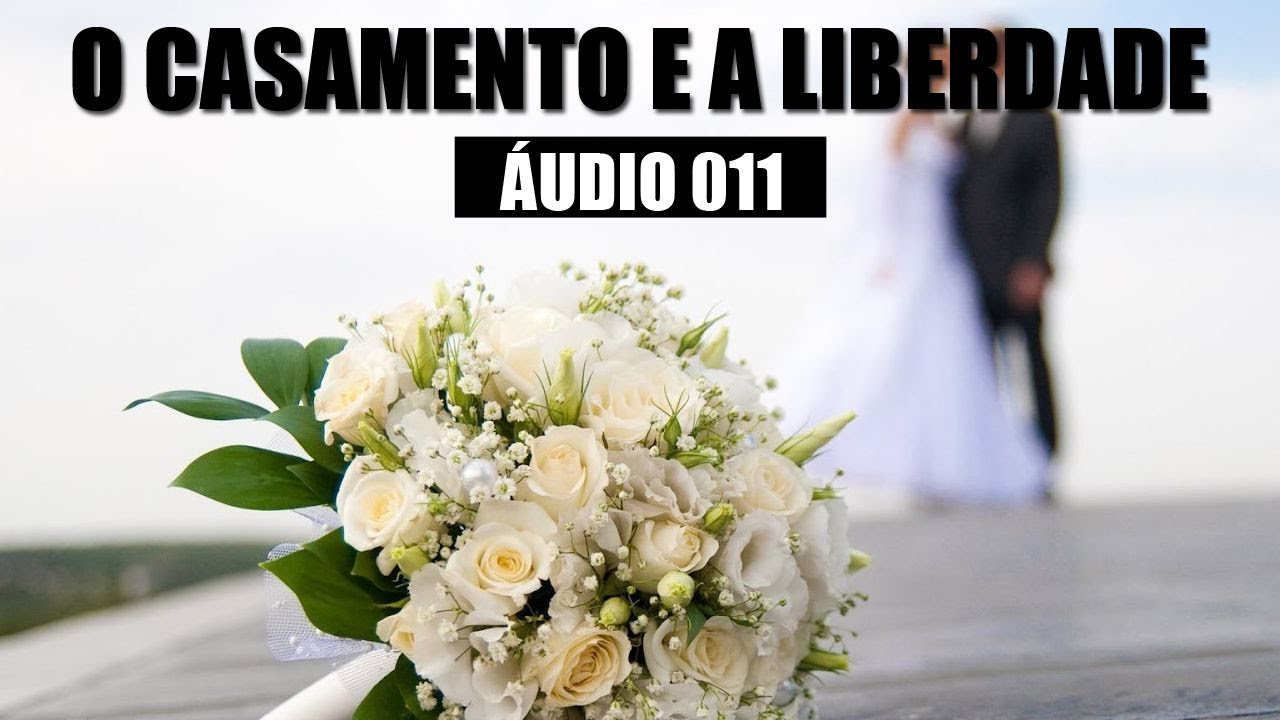 A Liberdade, o casamento e as religi&otilde;es (CCD3-011)