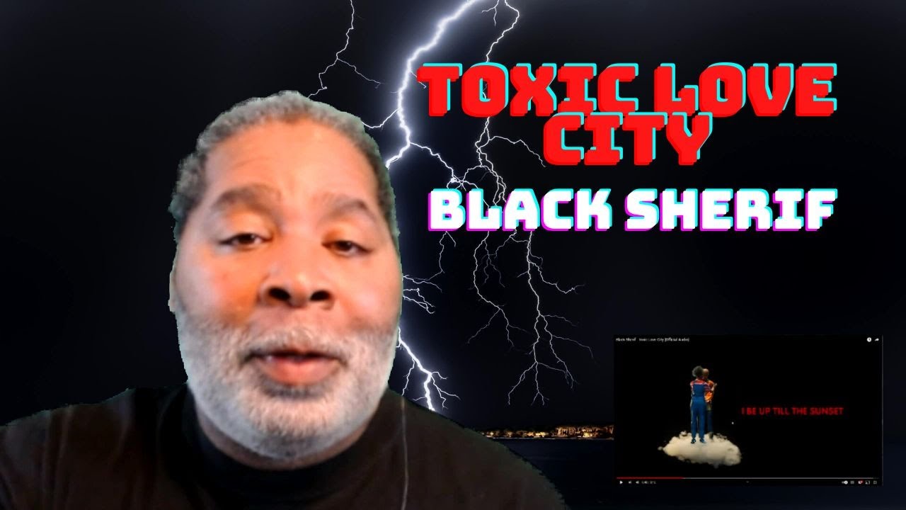 Black Sherif - Toxic Love City [Official Audio] reaction