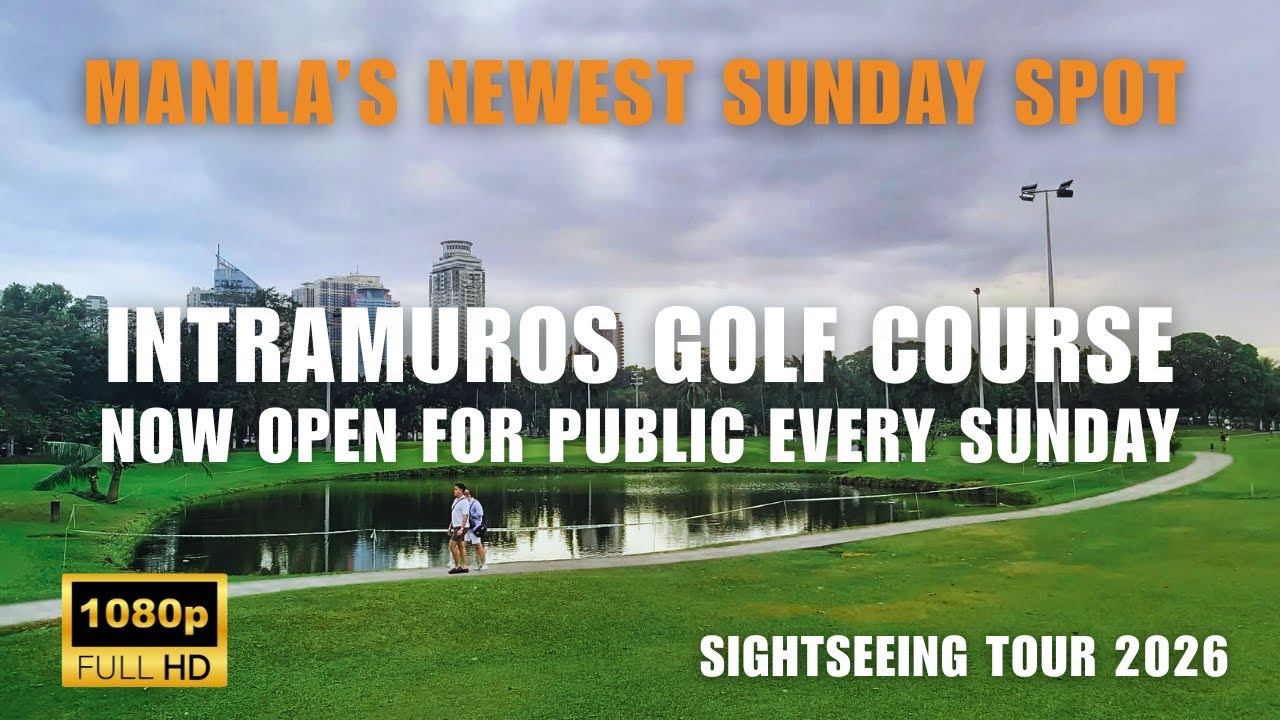 Free and Open for All! Manila's Intramuros Golf Course