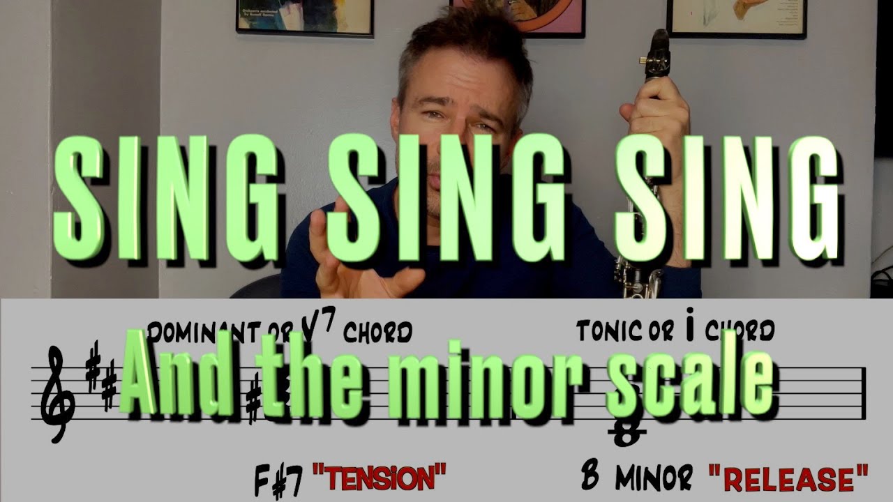 SING SING SING and the Minor Scale- a free clarinet tutorial!