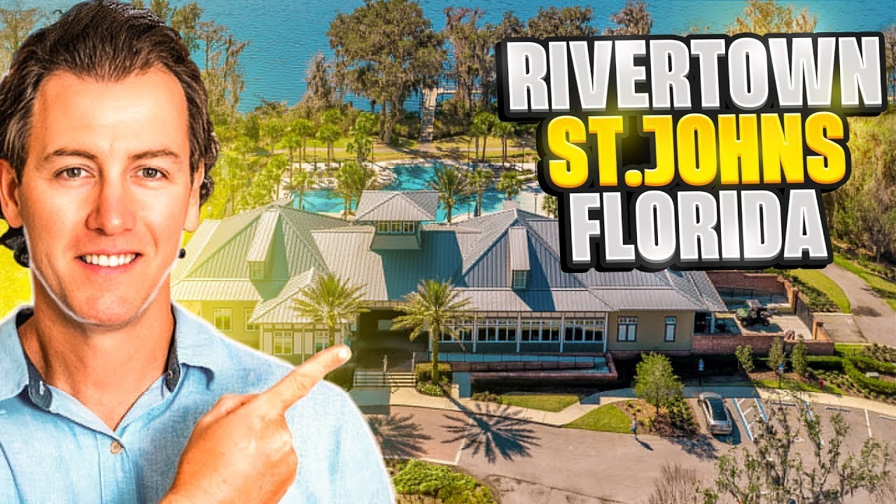 RiverTown ST JOHNS County EVERYTHING YOU NEED TO KNOW
