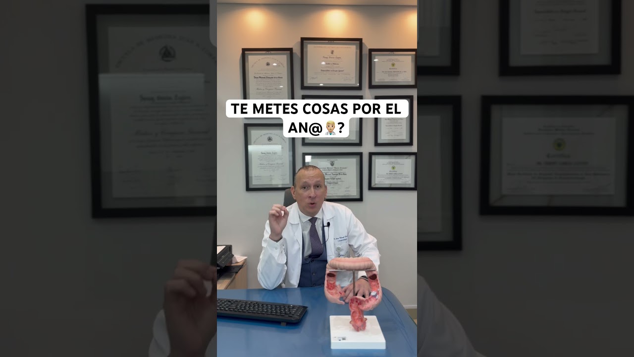 TE METES COSAS EN EL AN@?👨🏼&zwj;⚕️#troncosocoloproctologo #medico #medicina #proctologo #ano #peo
