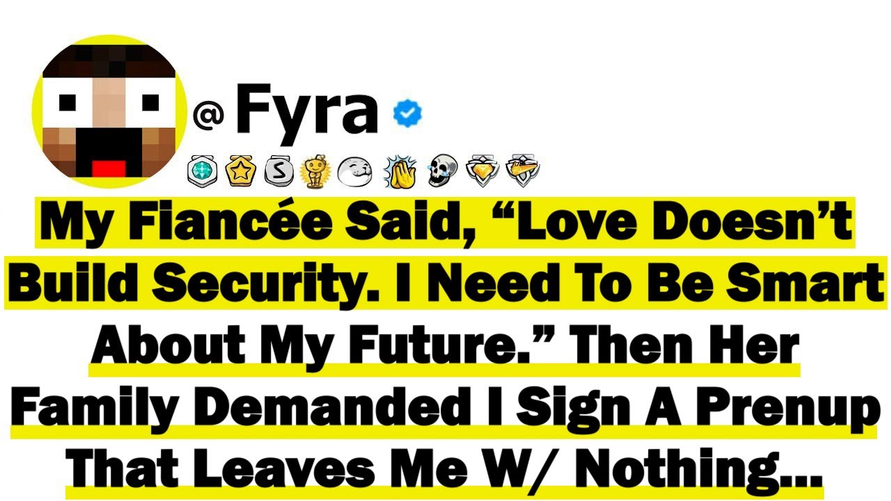 My Fiancée Said, “Love Doesn’t Build Security. I Need To Be Smart About My Future.” Then Her Family