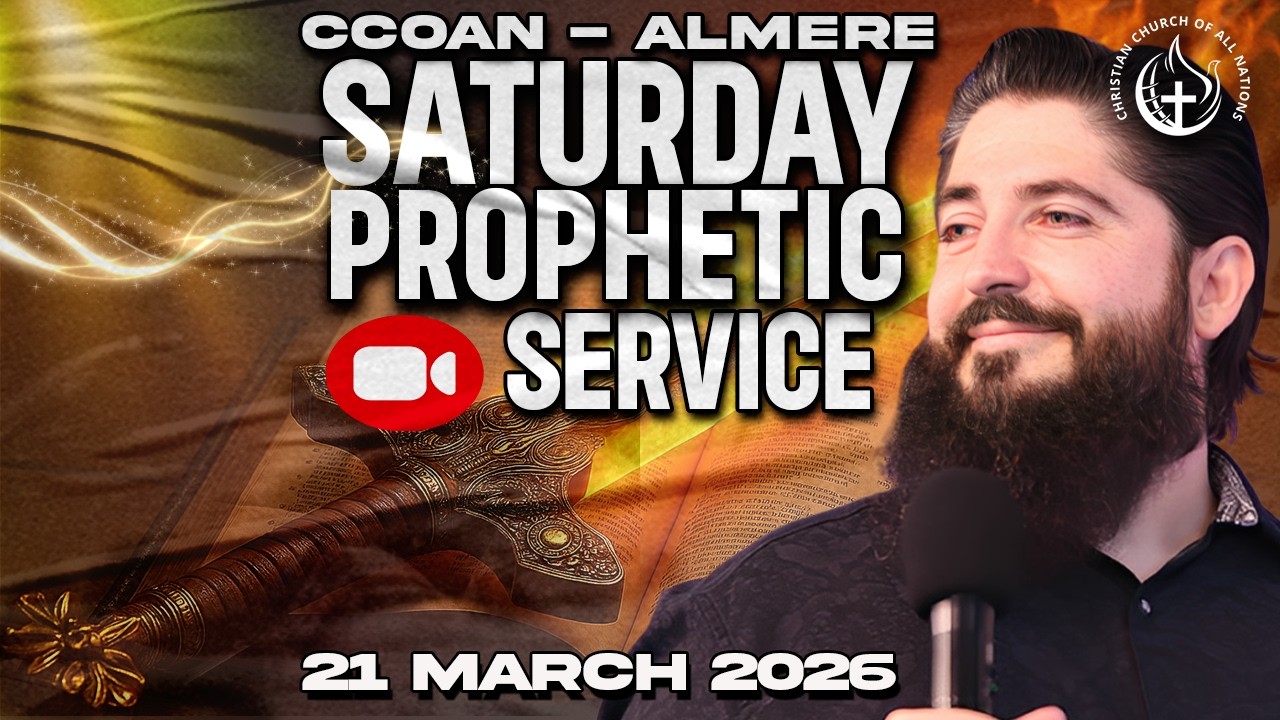 CCOAN ALMERE - SATURDAY PROPHETIC SERVICE 21/03/2026 | LIVE BROADCAST