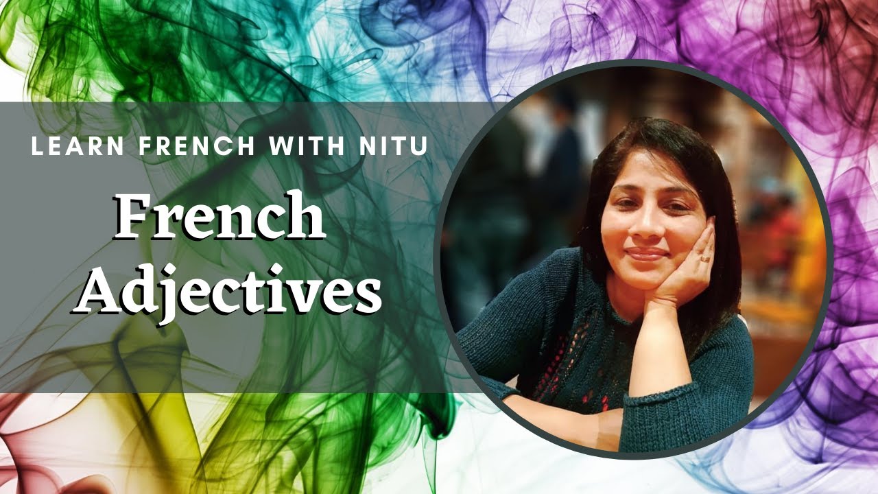 French Adjectives - adjectives in french, french adjectives rules